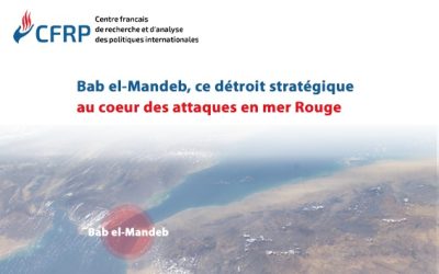 Bab el-Mandeb, ce détroit stratégique au coeur des attaques en mer Rouge
